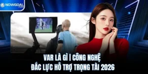 Var Là Gì? Công Nghệ Đắc Lực Hỗ Trợ Trọng Tài 2026 6 Var Là Gì | Công Nghệ Đắc Lực Hỗ Trợ Trọng Tài 2026